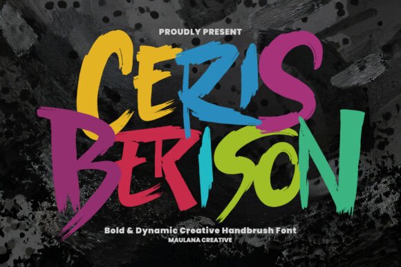 Ceris Berison: A Handbrush Font That Brings Energy to Branding