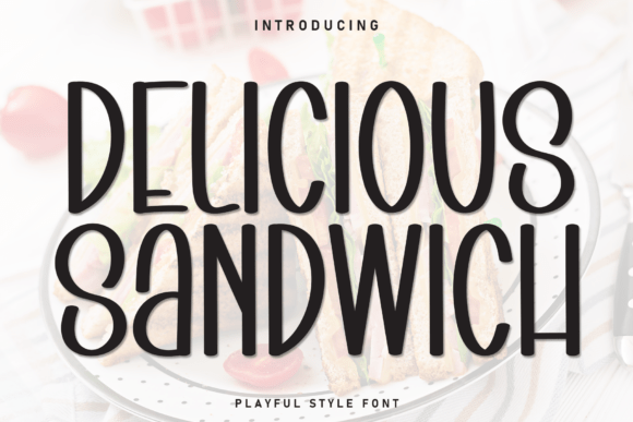 Delicious Sandwich: A Playful Display Font for Marketers