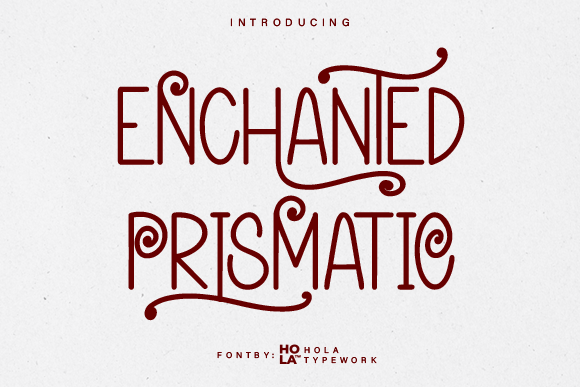 Enchanted Prismatic: A Display Font for Enchanting Branding
