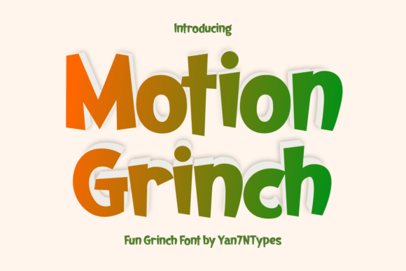 Motion Grinch: A Display Font for Playful Brand Campaigns